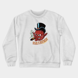 devil s bus ness Crewneck Sweatshirt